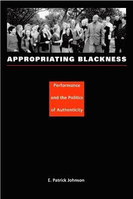 Appropriating Blackness