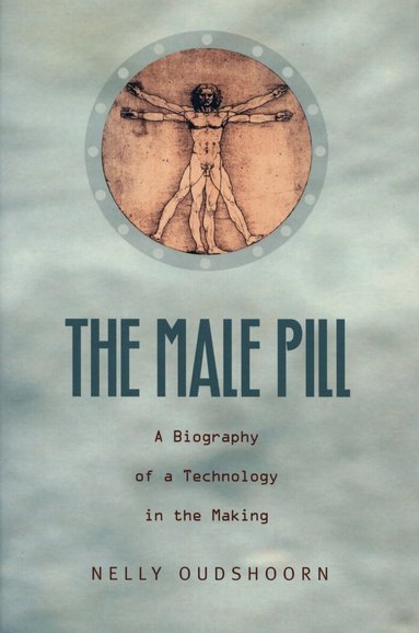 Nelly Oudshoorn - Male Pill, Häftad