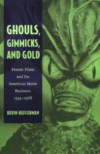 bokomslag Ghouls, Gimmicks, and Gold
