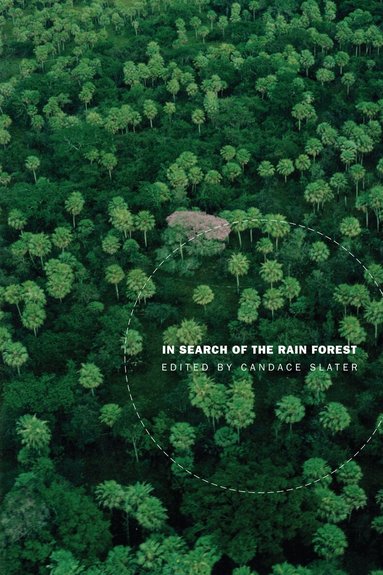 Candace Slater - In Search of the Rain Forest, Häftad