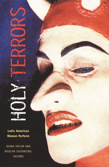 Diana Taylor, Roselyn Costantino - Holy Terrors, Häftad