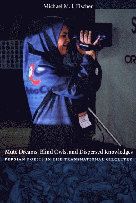 Mute Dreams, Blind Owls, and Dispersed Knowledges