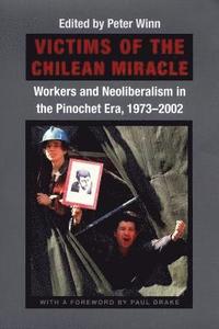 bokomslag Victims of the Chilean Miracle