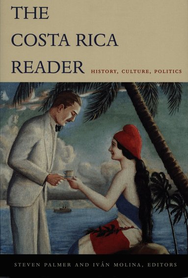 Steven Palmer, Iván Molina - Costa Rica Reader, Häftad