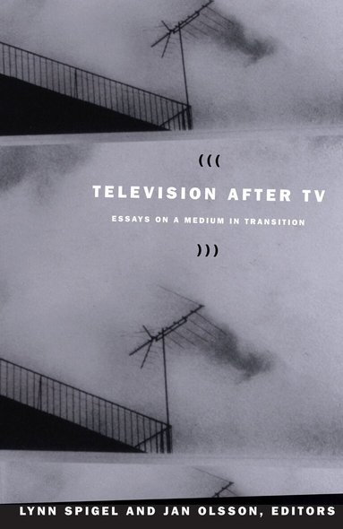 Jan Olsson, Lynn Spigel - Television After TV, Inbunden