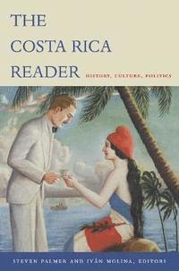 bokomslag The Costa Rica Reader