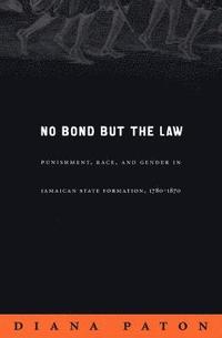 bokomslag No Bond but the Law