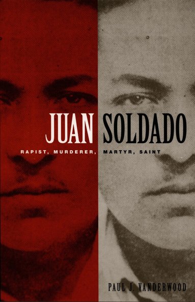 Paul J Vanderwood - Juan Soldado, Häftad