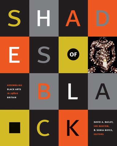 David A. Bailey, Sonia Boyce, Ian Baucom - Shades of Black, Häftad