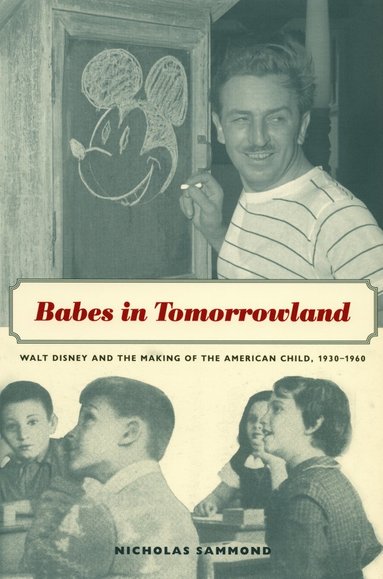 Nicholas Sammond - Babes in Tomorrowland, Häftad