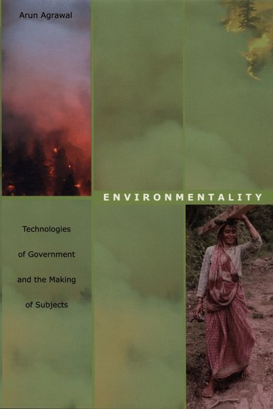 Arun Agrawal - Environmentality, Inbunden