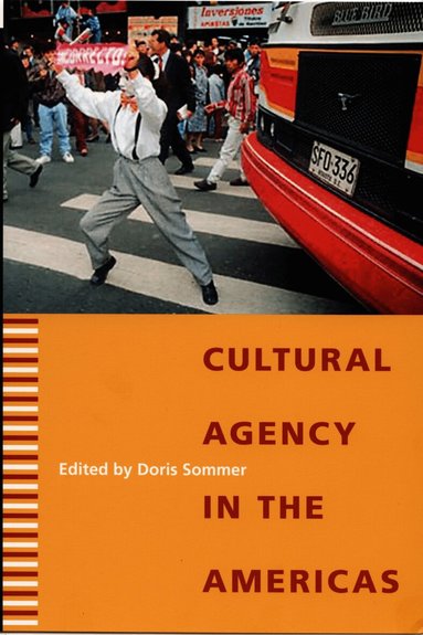Doris Sommer - Cultural Agency in the Americas, Häftad