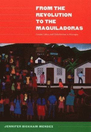 bokomslag From the Revolution to the Maquiladoras