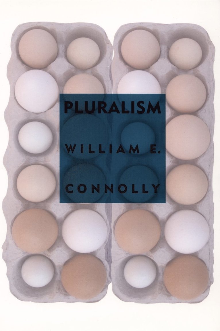 William E. Connolly, William E Connolly - Pluralism, Häftad