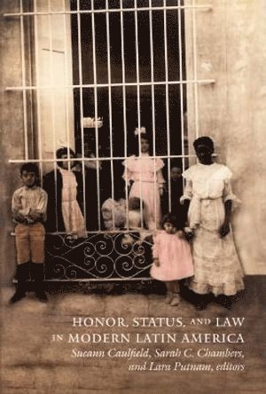 bokomslag Honor, Status, and Law in Modern Latin America