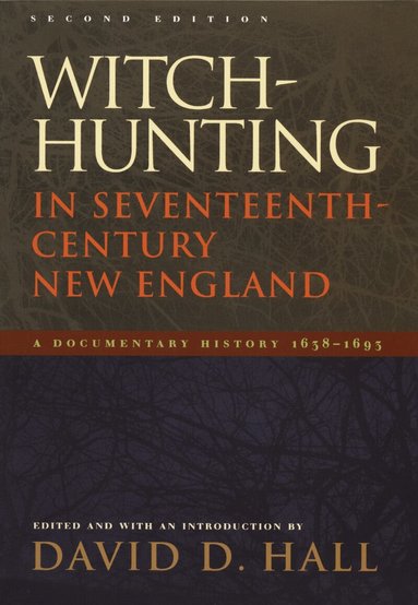 David D. Hall - Witch-Hunting in Seventeenth-Century New England, Häftad