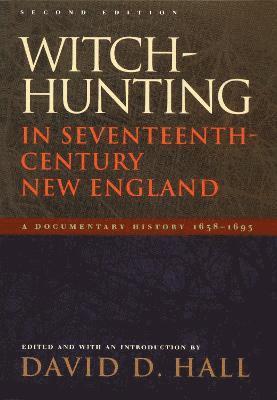 Witch-Hunting in Seventeenth-Century New England