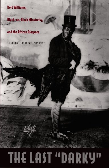 Louis Chude-Sokei - Last "Darky", Häftad