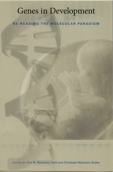 Eva M. Neumann-Held, Christoph Rehmann-Sutter - Genes in Development, Häftad