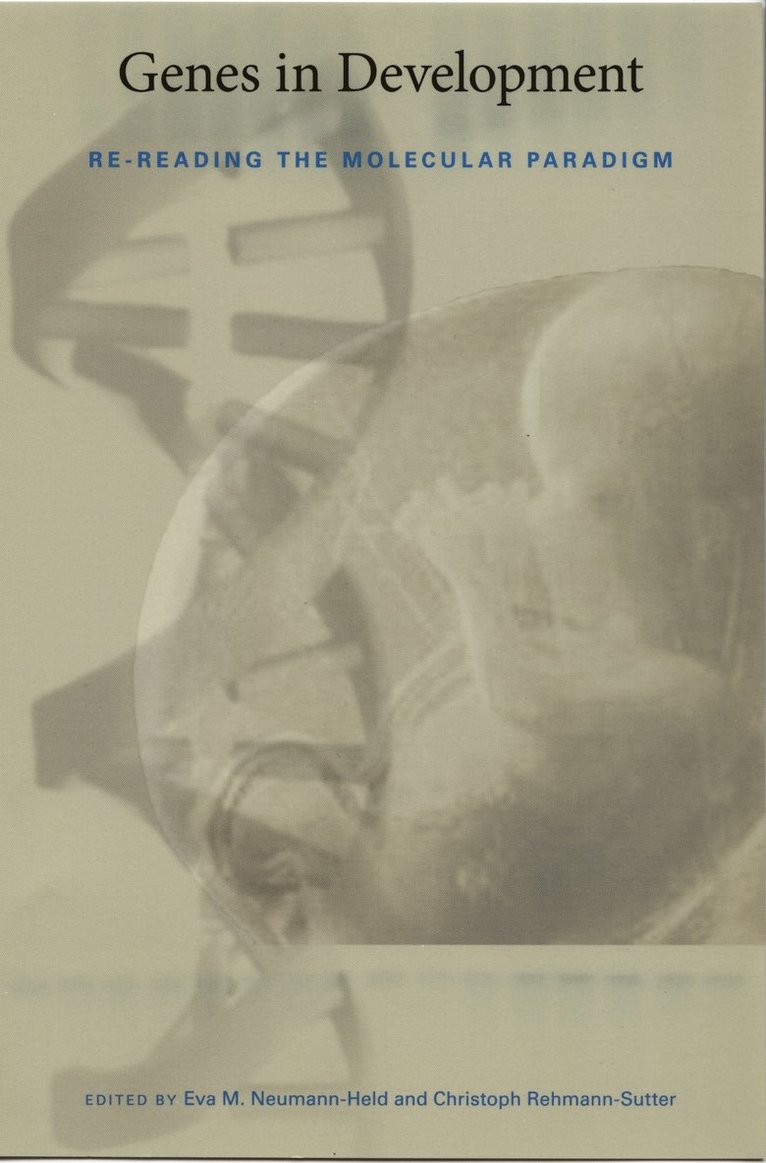 Eva M. Neumann-Held, Christoph Rehmann-Sutter - Genes in Development, Häftad