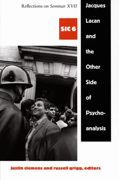 Justin Clemens, Russell Grigg - Jacques Lacan and the Other Side of Psychoanalysis, Häftad