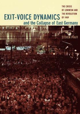 Exit-Voice Dynamics and the Collapse of East Germany 1