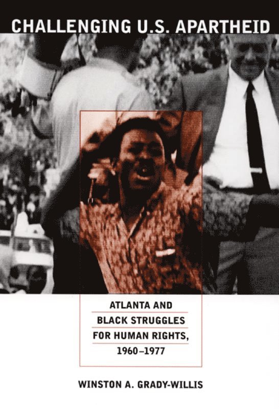 Winston A. Grady-Willis, Winston A Grady-Willis - Challenging U.S. Apartheid, Häftad