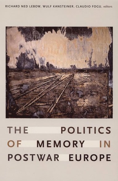 bokomslag Politics of Memory in Postwar Europe