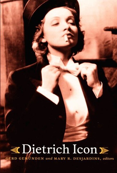 Gerd Gemünden, Mary R. Desjardins - Dietrich Icon, Häftad