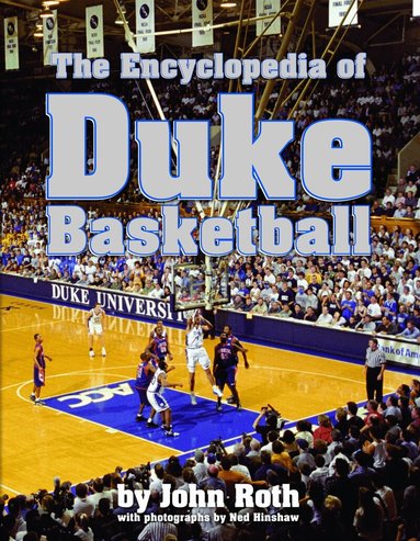 John Roth - Encyclopedia of Duke Basketball, Inbunden