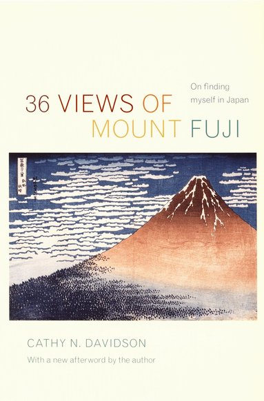 Cathy N. Davidson - 36 Views of Mount Fuji, Häftad