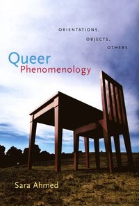 bokomslag Queer phenomenology - orientations, objects, others