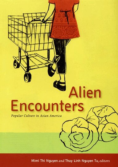 Thuy Linh Nguyen Tu, Mimi Thi Nguyen - Alien Encounters, Häftad