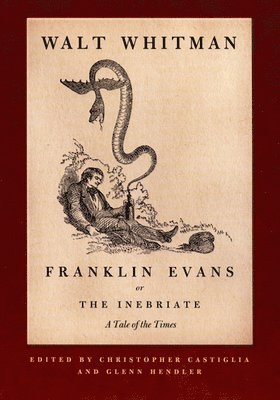 Franklin Evans, or The Inebriate 1