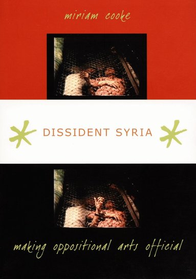 miriam cooke - Dissident Syria, Inbunden