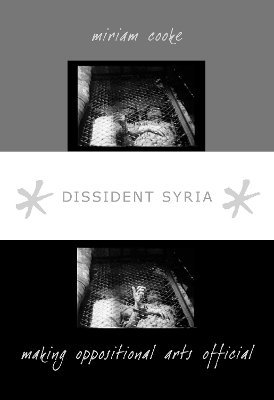 miriam cooke, Miriam Cooke - Dissident Syria, Inbunden