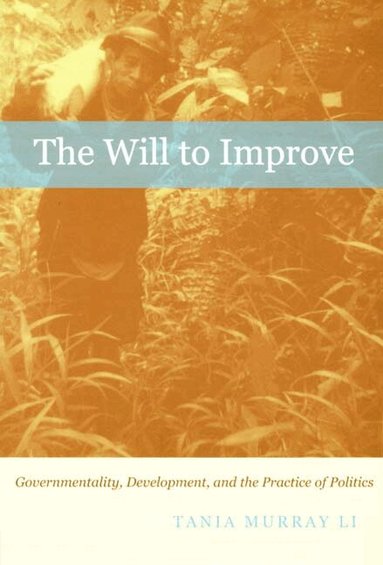 Tania Murray Li - Will to Improve, Häftad