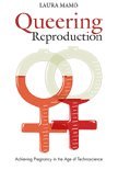 bokomslag Queering Reproduction