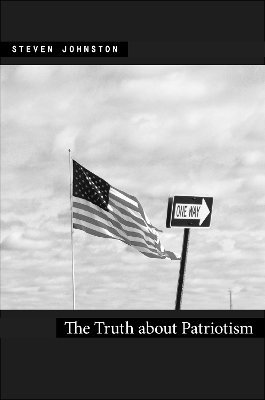 bokomslag The Truth about Patriotism