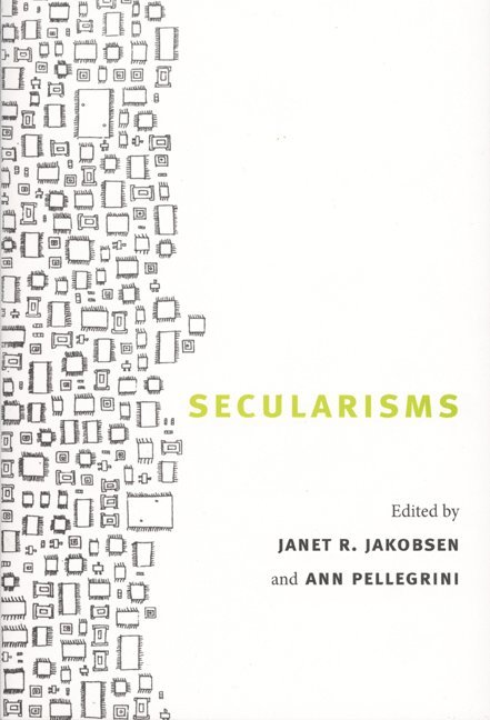 Janet R. Jakobsen, Ann Pellegrini, Janet R Jakobsen - Secularisms, Inbunden