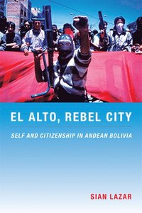 bokomslag El Alto, Rebel City