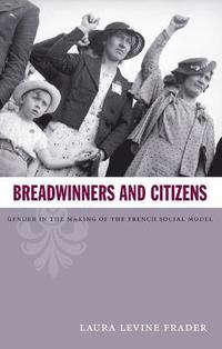 bokomslag Breadwinners and Citizens