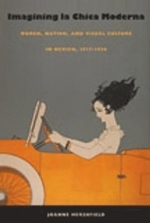 bokomslag Imagining La Chica Moderna