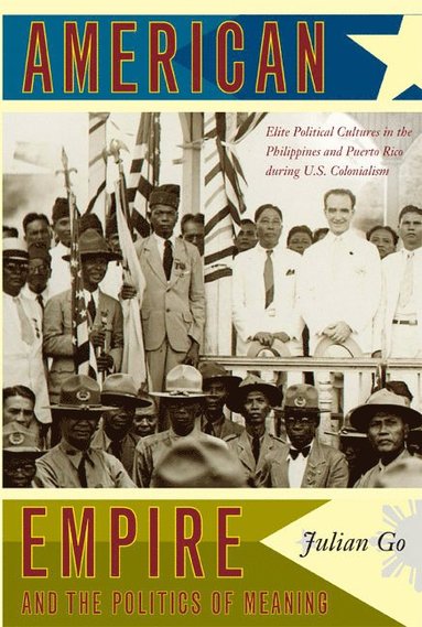 bokomslag American Empire and the Politics of Meaning