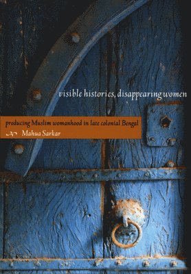 Visible Histories, Disappearing Women 1