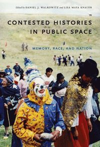 bokomslag Contested Histories in Public Space