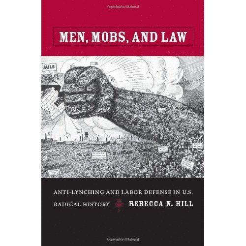 Rebecca Hill - Men, Mobs, and Law, Inbunden