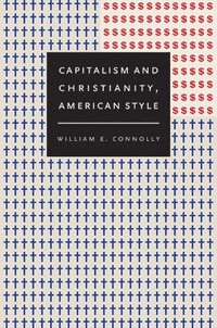 bokomslag Capitalism and Christianity, American Style