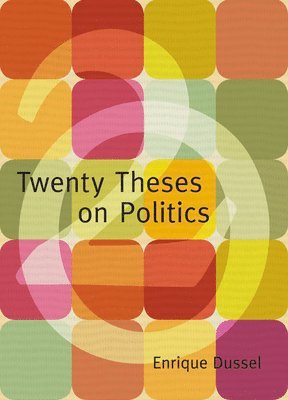 bokomslag Twenty Theses on Politics