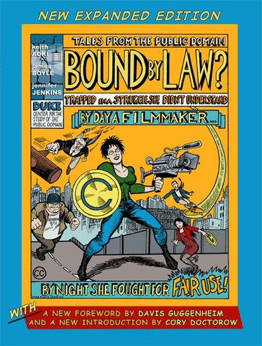 Keith Aoki, James Boyle, Jennifer Jenkins - Bound by Law?, Häftad